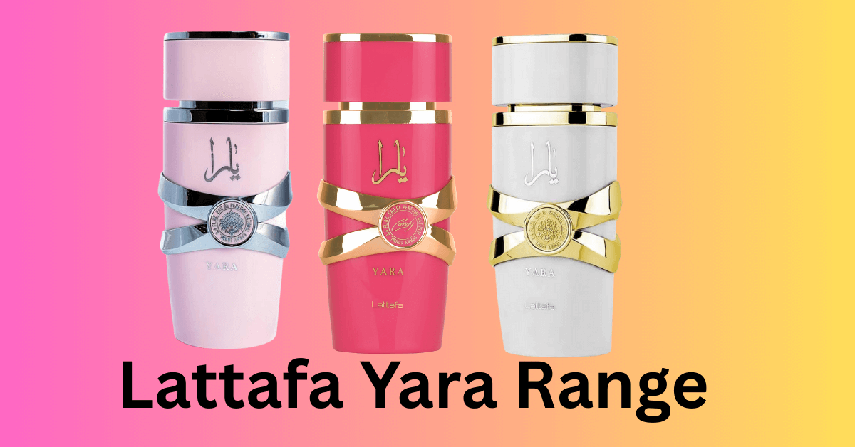 Lattafa Yara Range 2026: Complete Review & Comparison Guide